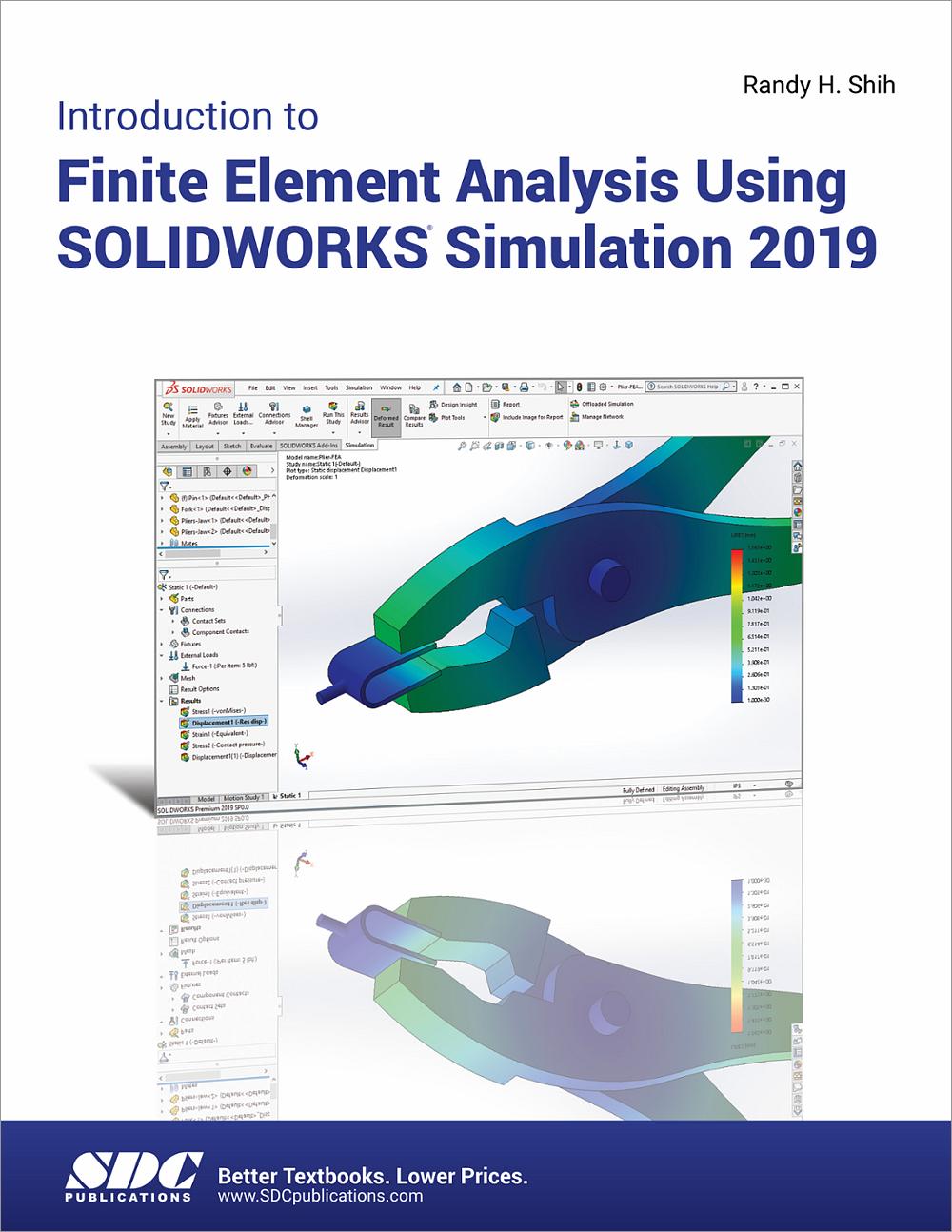 Introduction to Finite Element Analysis Using SOLIDWORKS Simulation