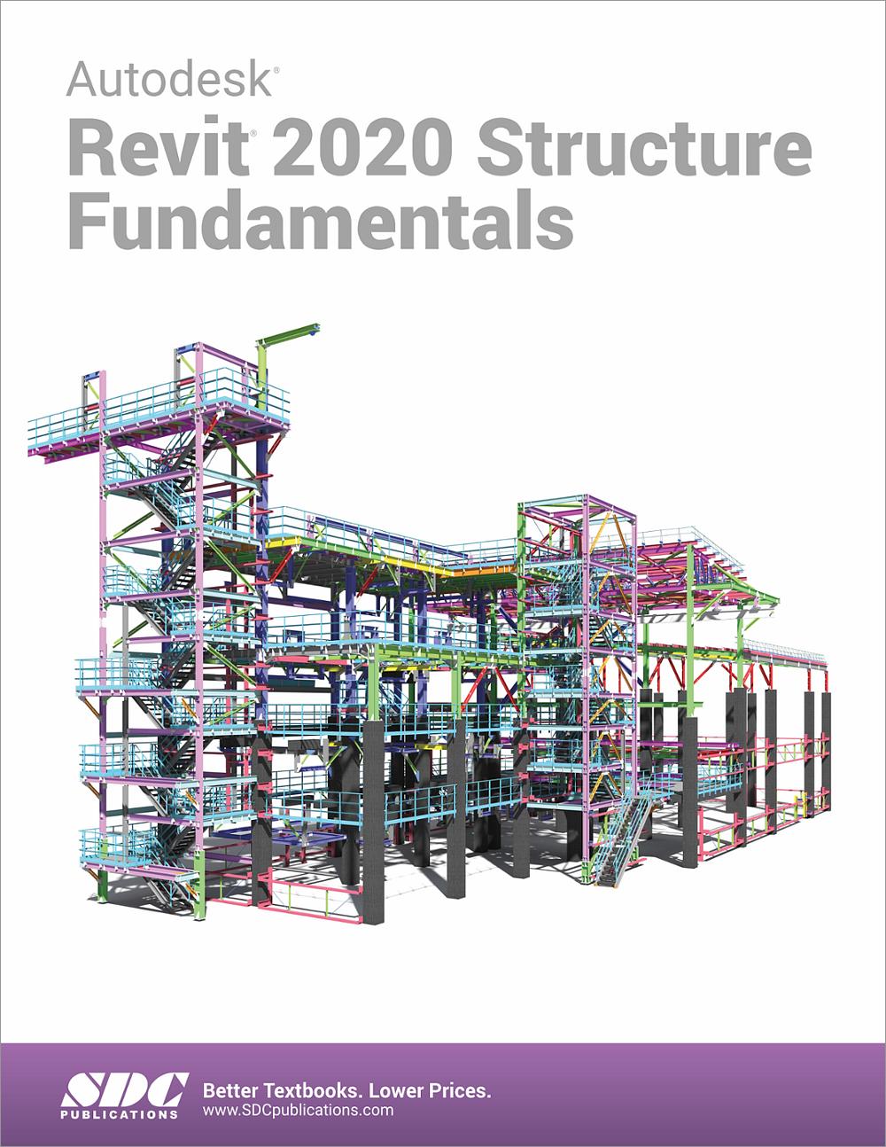 Autodesk Revit 2020 Structure Fundamentals, Book 9781630572907 SDC