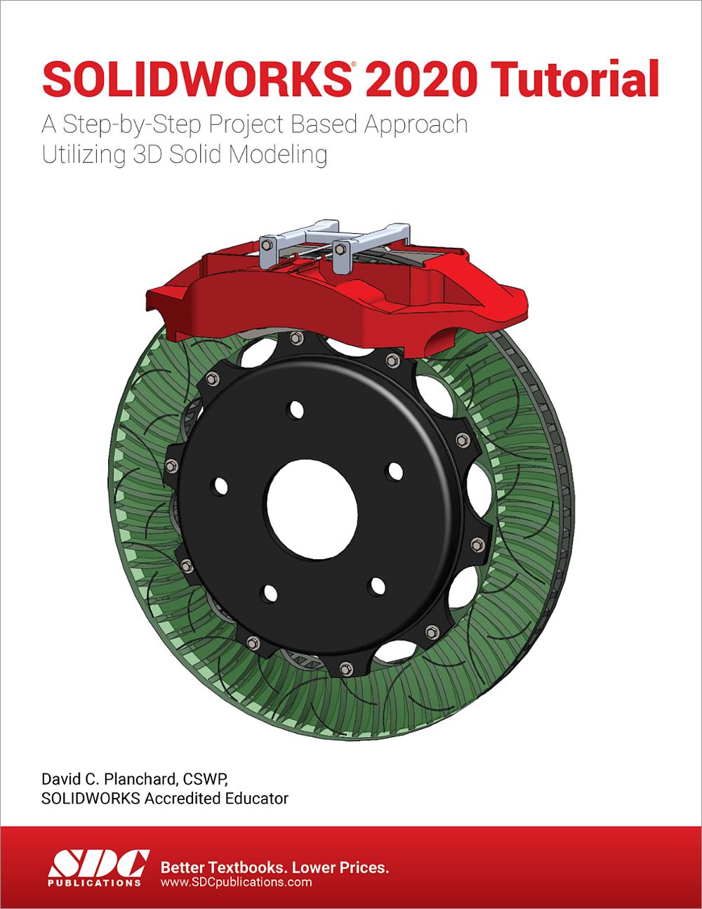 Beginner's Guide To SOLIDWORKS 2020 - Level I, Book 9781630573058 - SDC ...