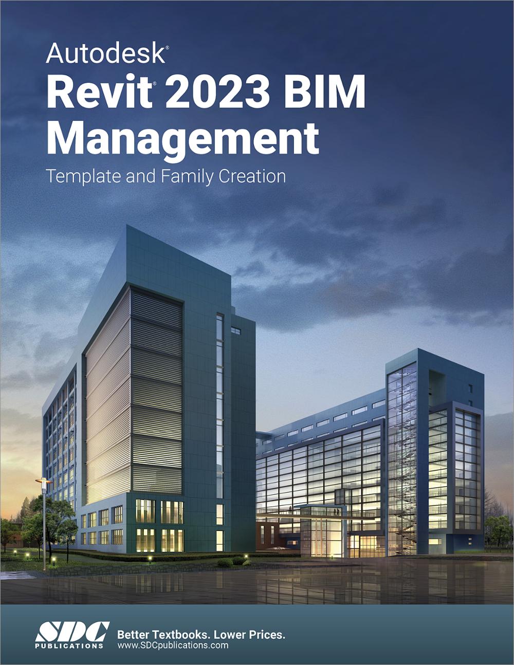 Autodesk Revit 2023 BIM Management, Book 9781630575281 - SDC Publications