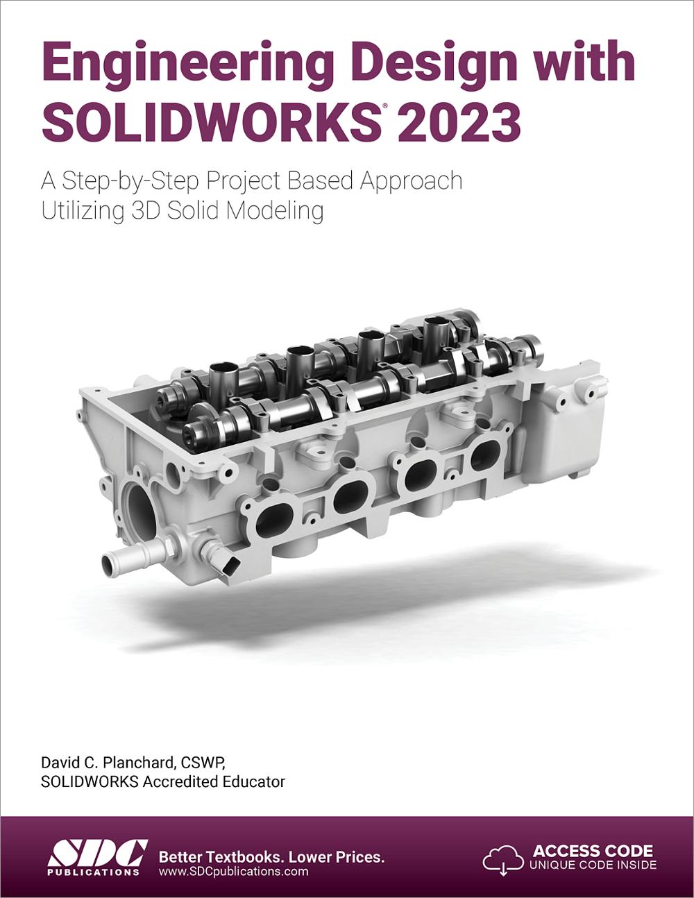 SOLIDWORKS 2023 And Engineering Graphics, Book 9781630575540 - SDC ...