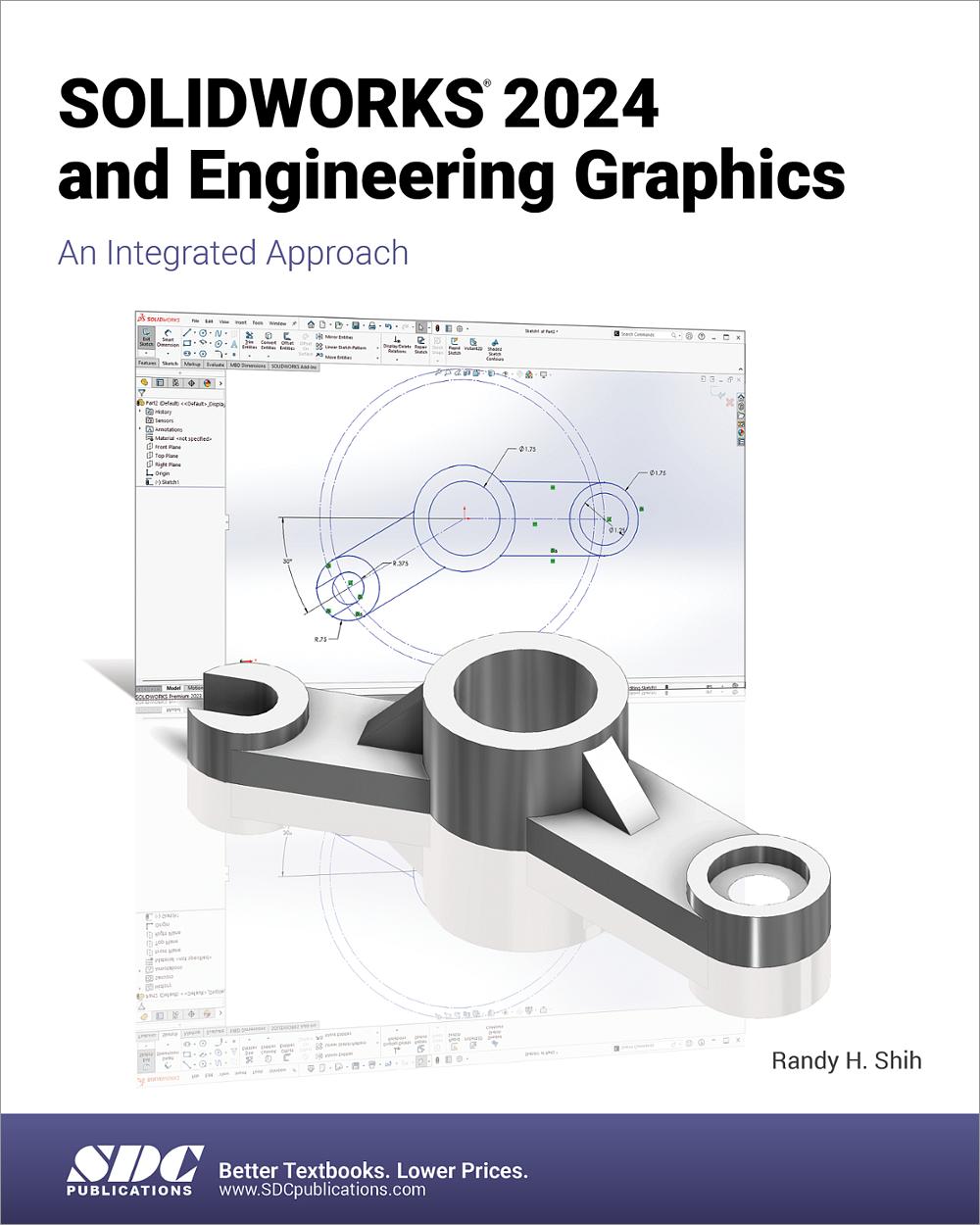 SOLIDWORKS 2024 and Engineering Graphics, Book 9781630576325 SDC Publications