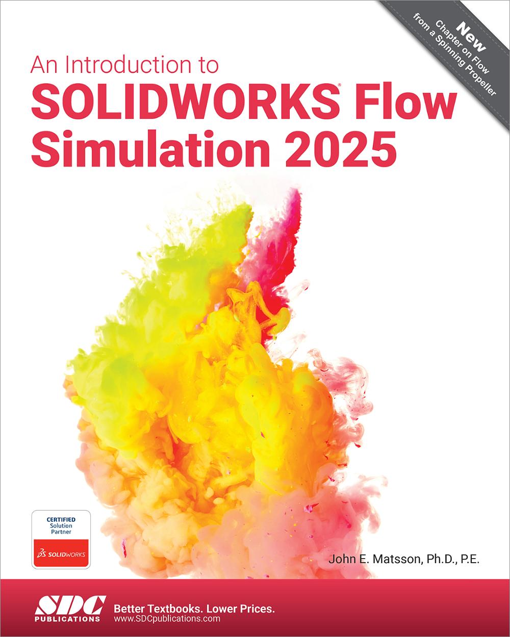 An Introduction to SOLIDWORKS Flow Simulation 2025, Book 9781630577179