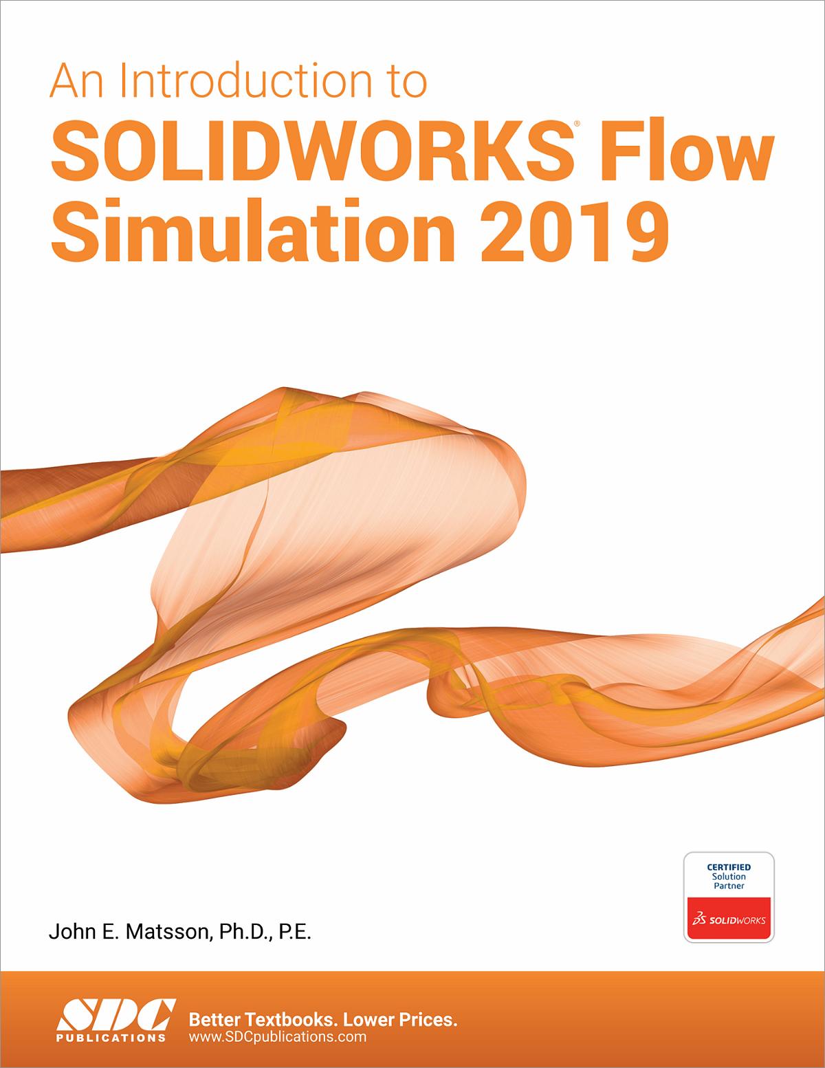 An Introduction to SOLIDWORKS Flow Simulation 2019, Book 9781630572396