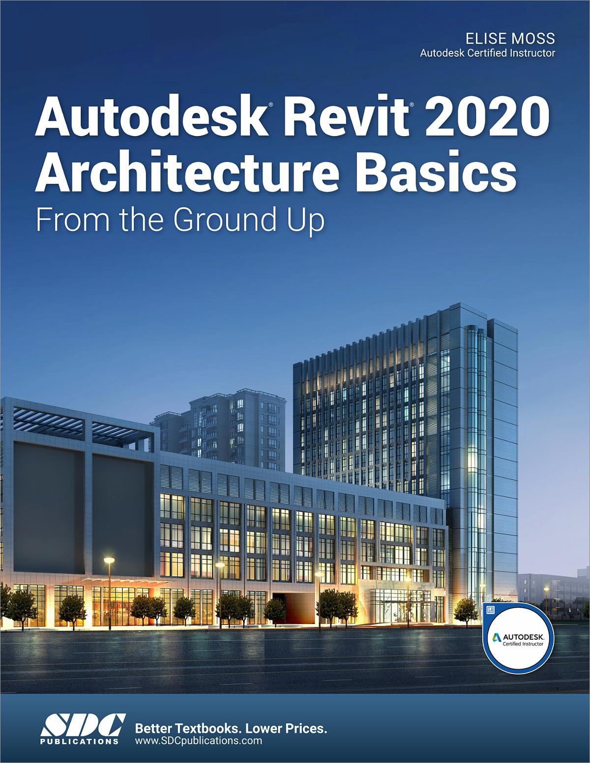 Autodesk Revit 2020 Architecture Basics, Book 9781630572631 - SDC ...