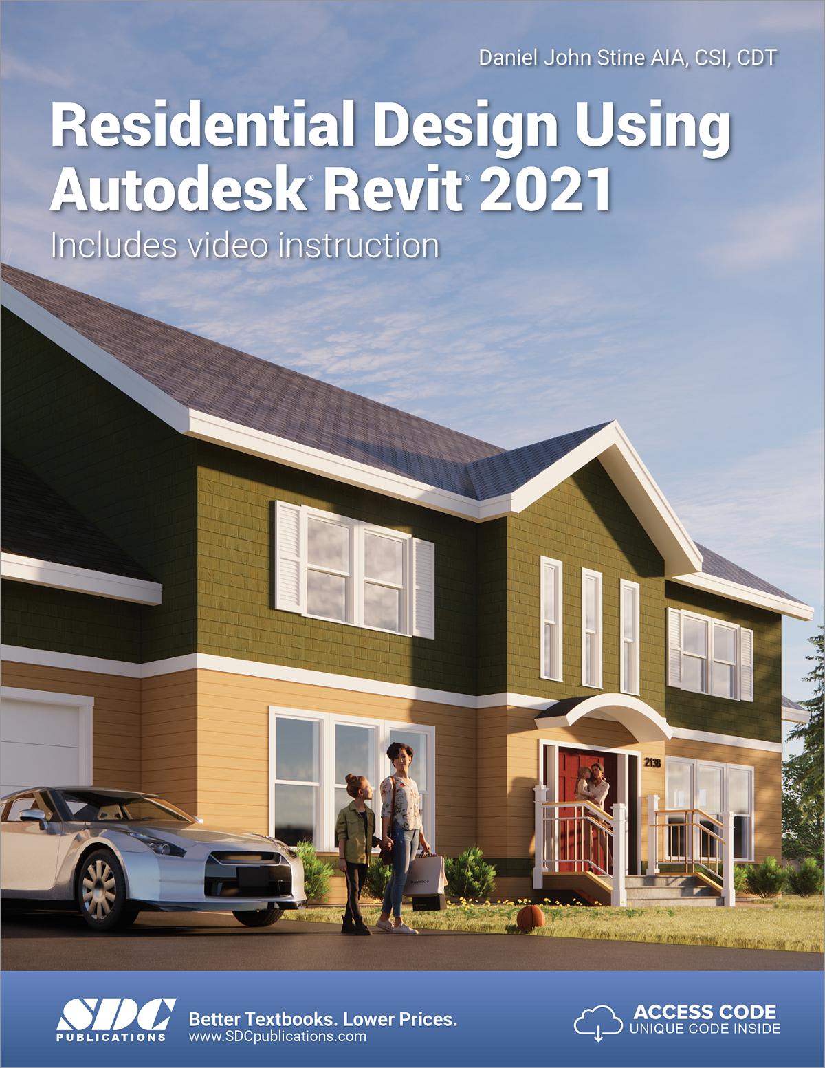 Residential Design Using Autodesk Revit 2021, Book 9781630573416 - SDC ...