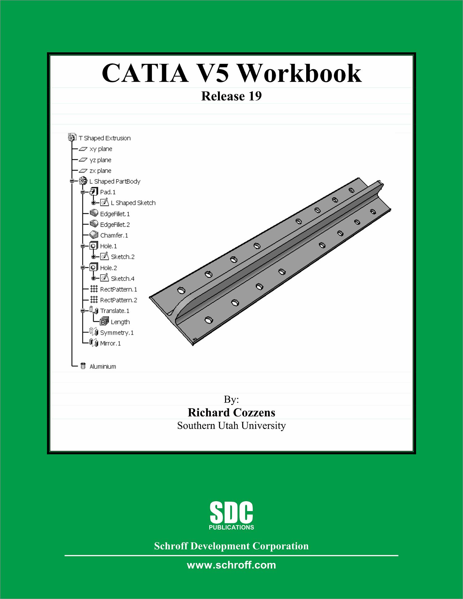 CATIA V5 Workbook Release 19, Book 9781585035441 - SDC Publications