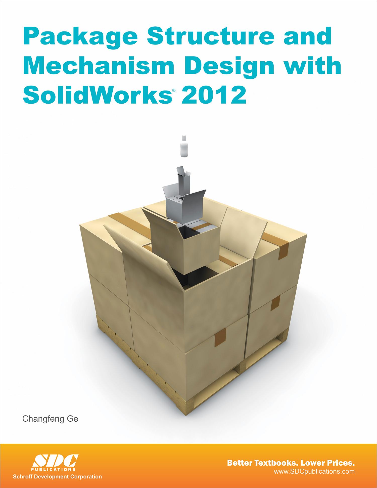 Package Structure and Mechanism Design with SolidWorks 2012, Book ...