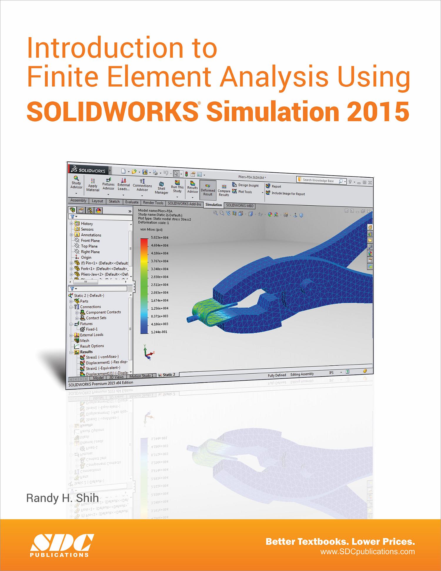 Introduction To Finite Element Analysis Using SOLIDWORKS Simulation ...