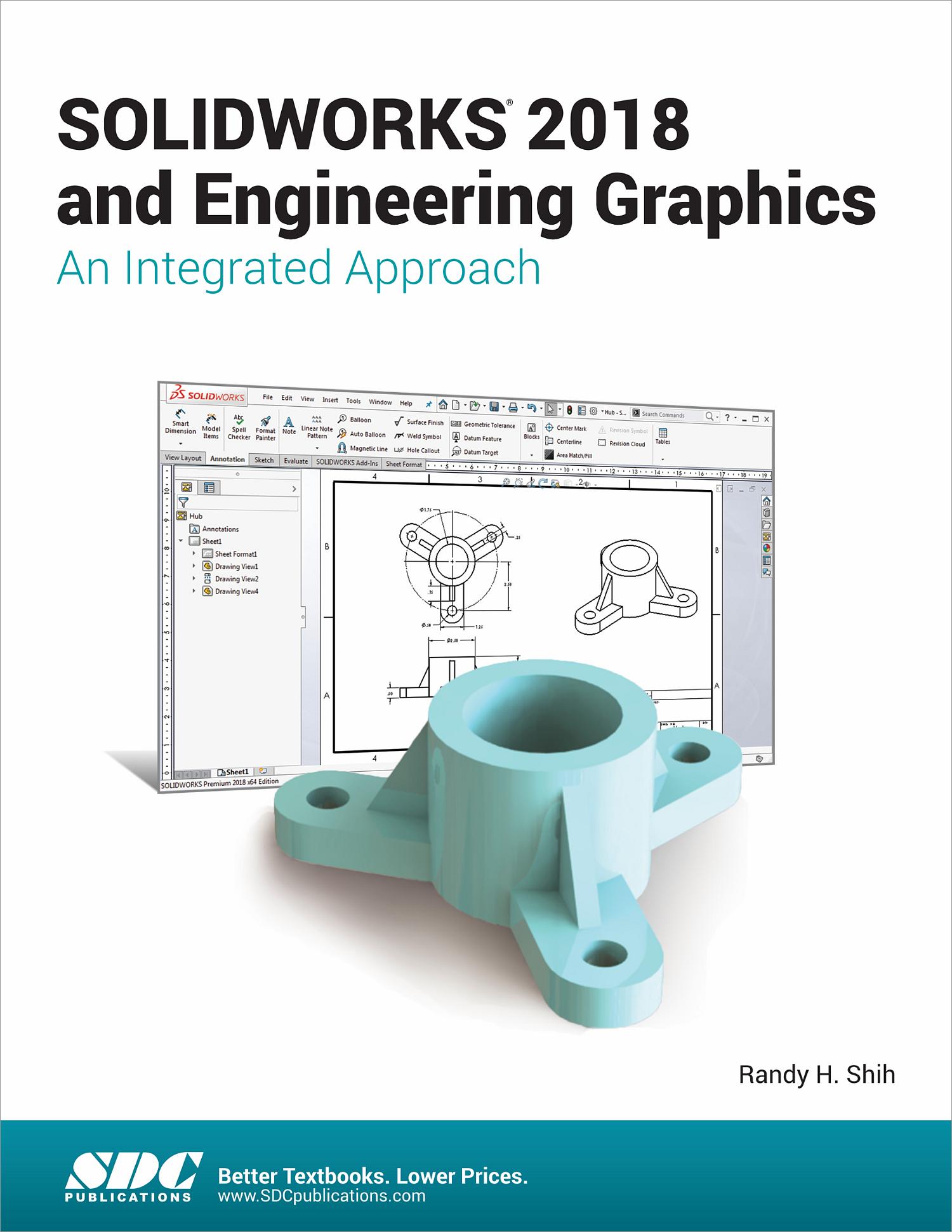 SOLIDWORKS 2018 and Engineering Graphics, Book 9781630571542 - SDC ...