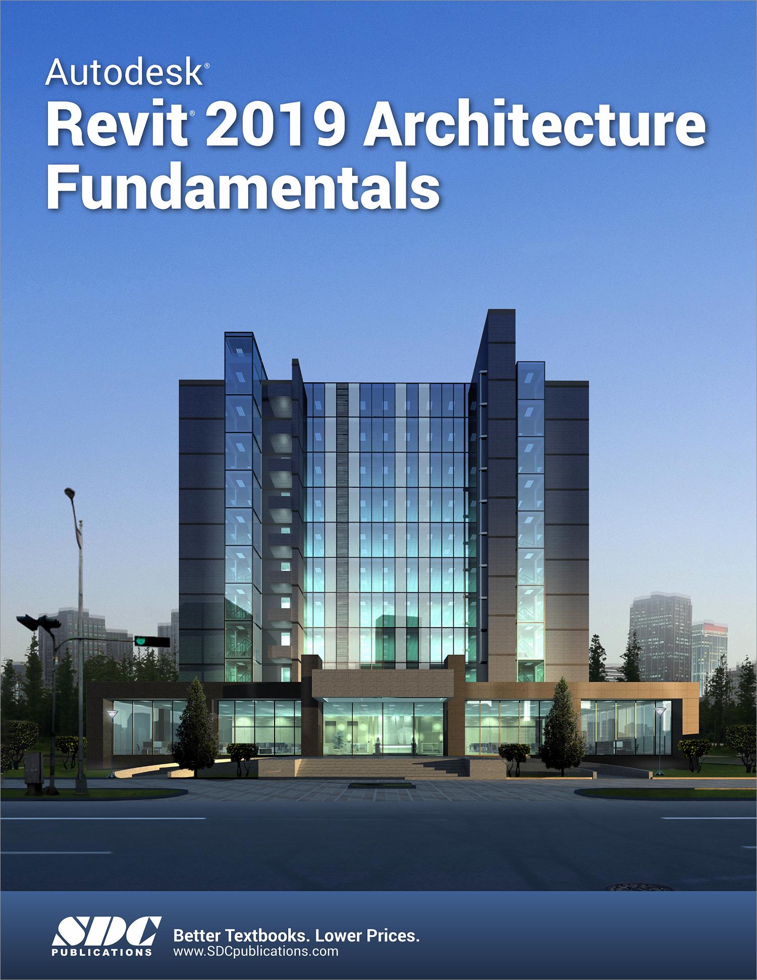 autodesk-revit-2019-architecture-fundamentals-book-9781630571900-sdc