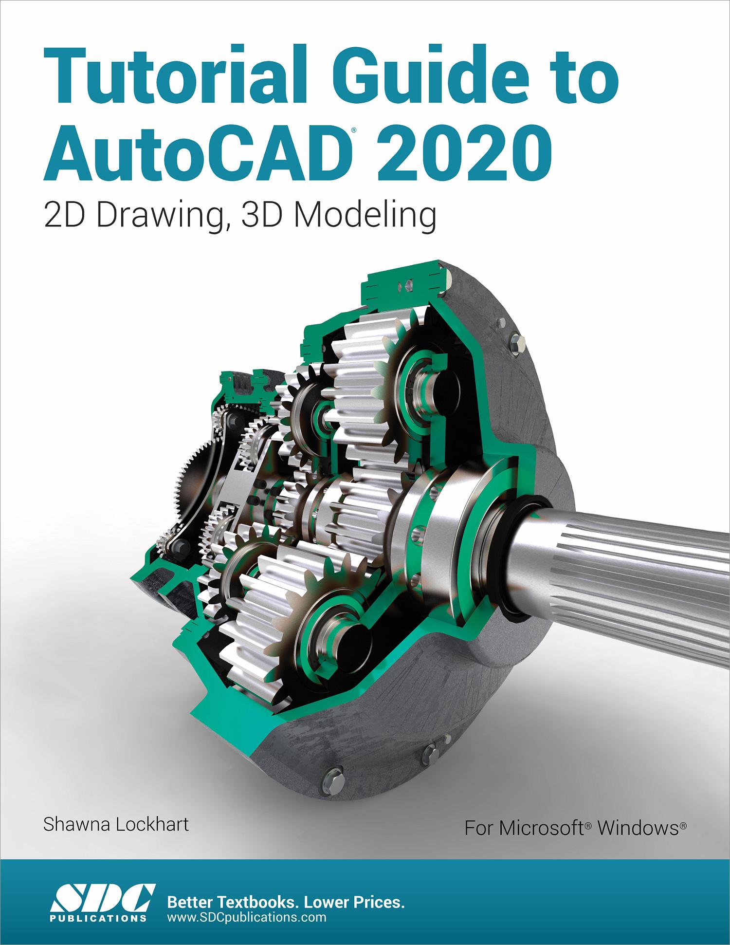 Tutorial Guide To AutoCAD 2020, Book 9781630572761 - SDC Publications