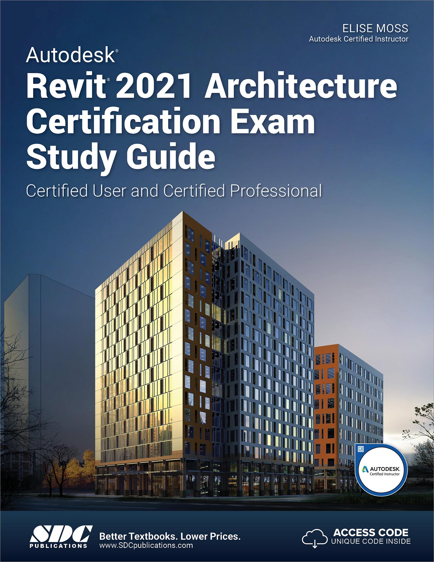 Autodesk Revit 2021 Architecture Certification Exam Study Guide, Book