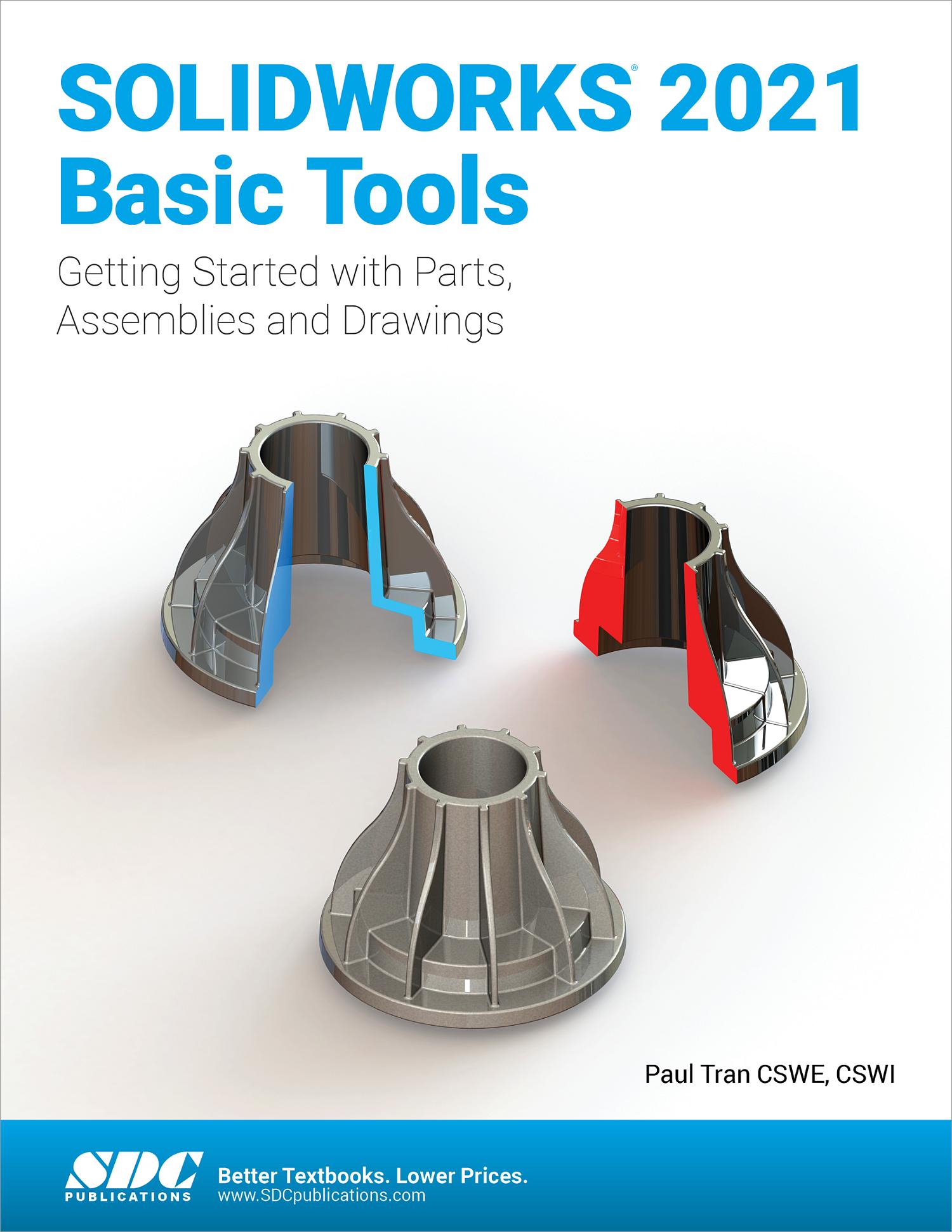 SOLIDWORKS 2021 Basic Tools, Book 9781630574154 - SDC Publications