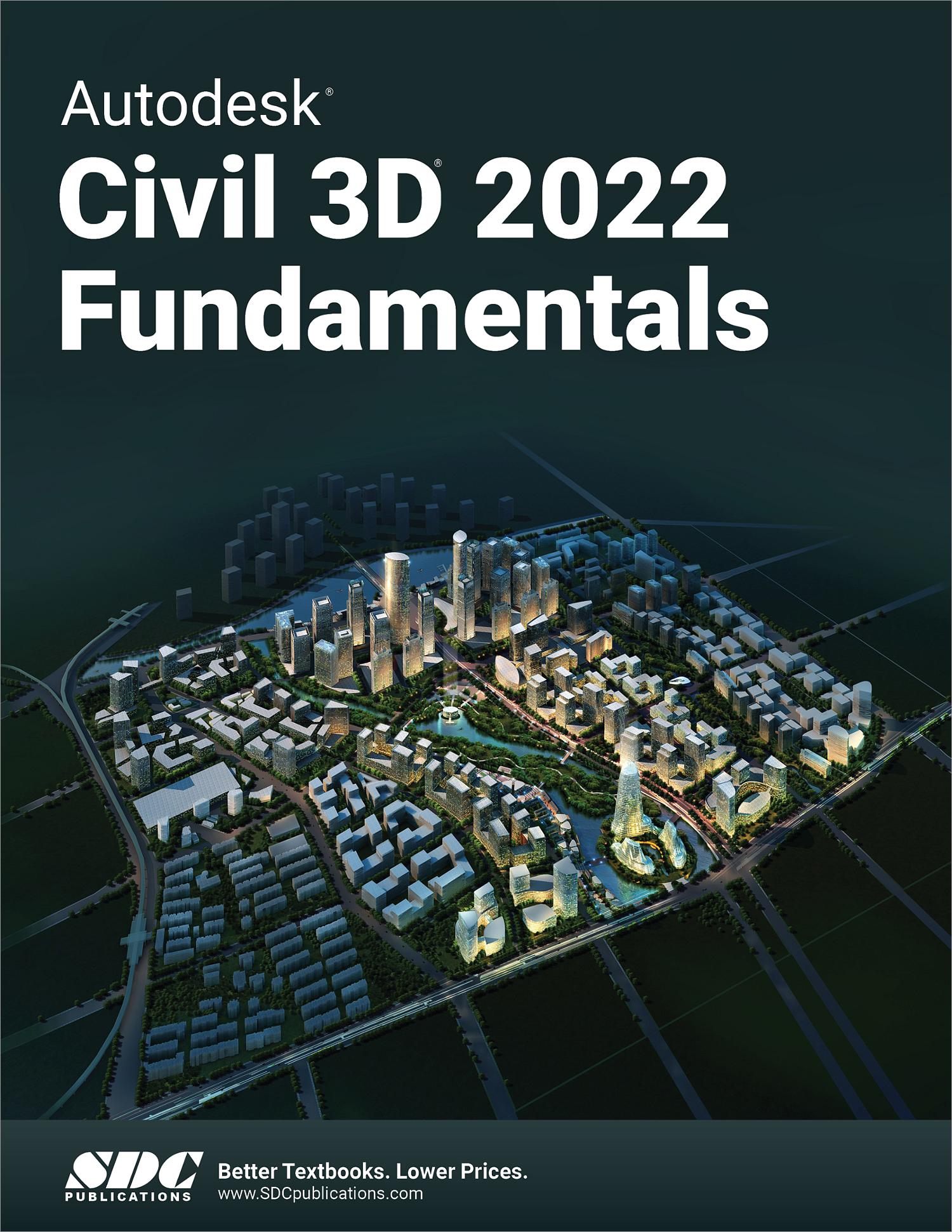 Autodesk Civil 3D 2022 Fundamentals, Book 9781630574161 - SDC Publications
