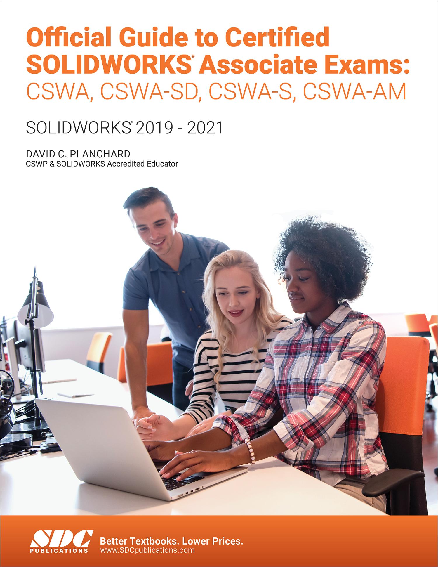 Official Guide To Certified SOLIDWORKS Associate Exams: CSWA, CSWA-SD ...