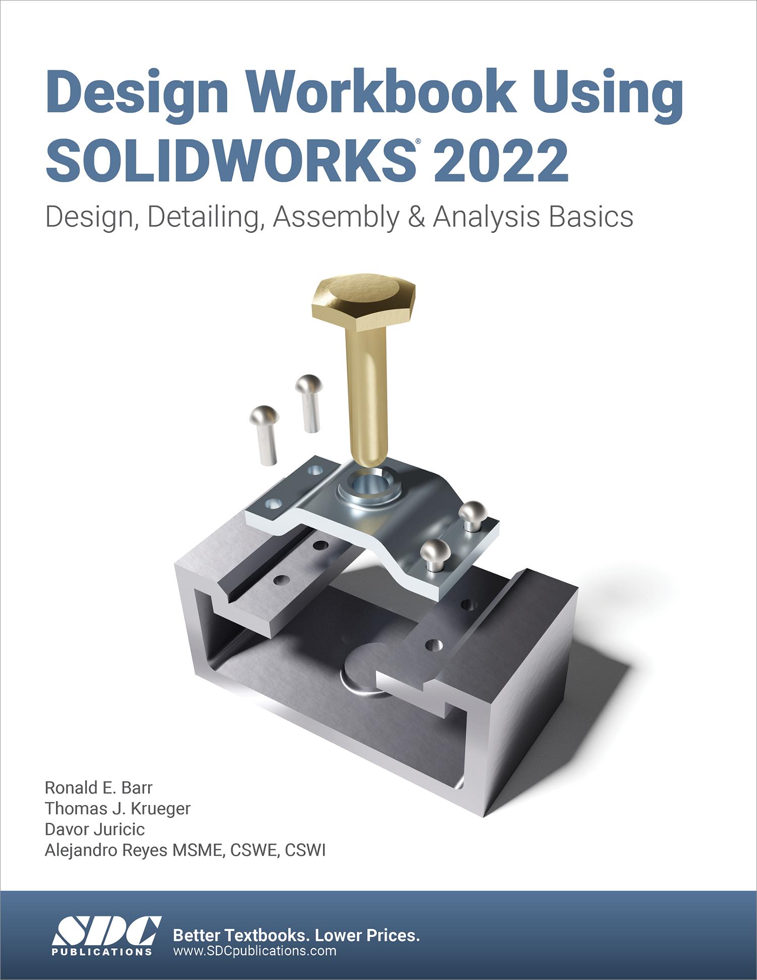 Design Workbook Using SOLIDWORKS 2022, Book 9781630574758 - SDC ...