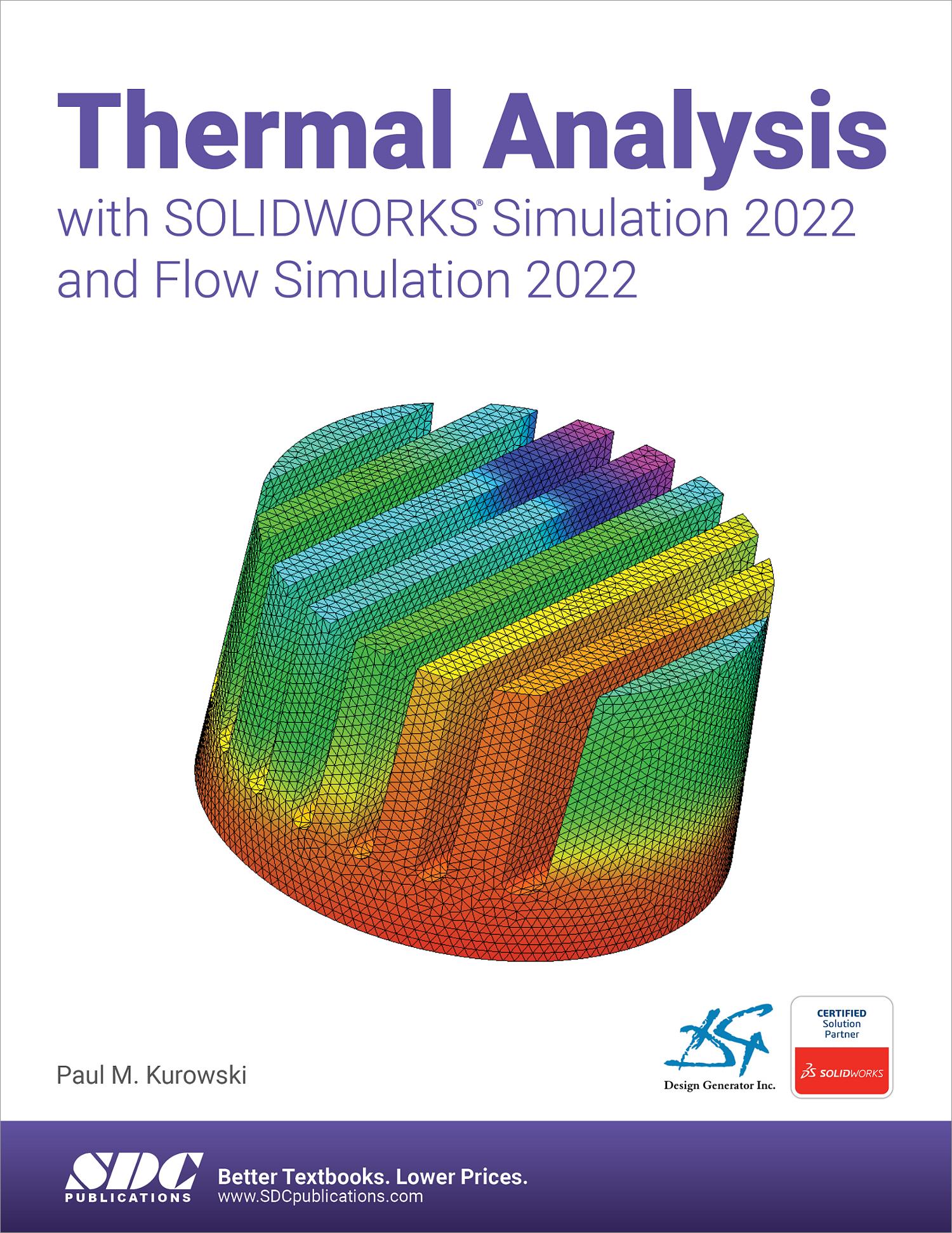 Thermal Analysis with SOLIDWORKS Simulation 2022 and Flow Simulation ...