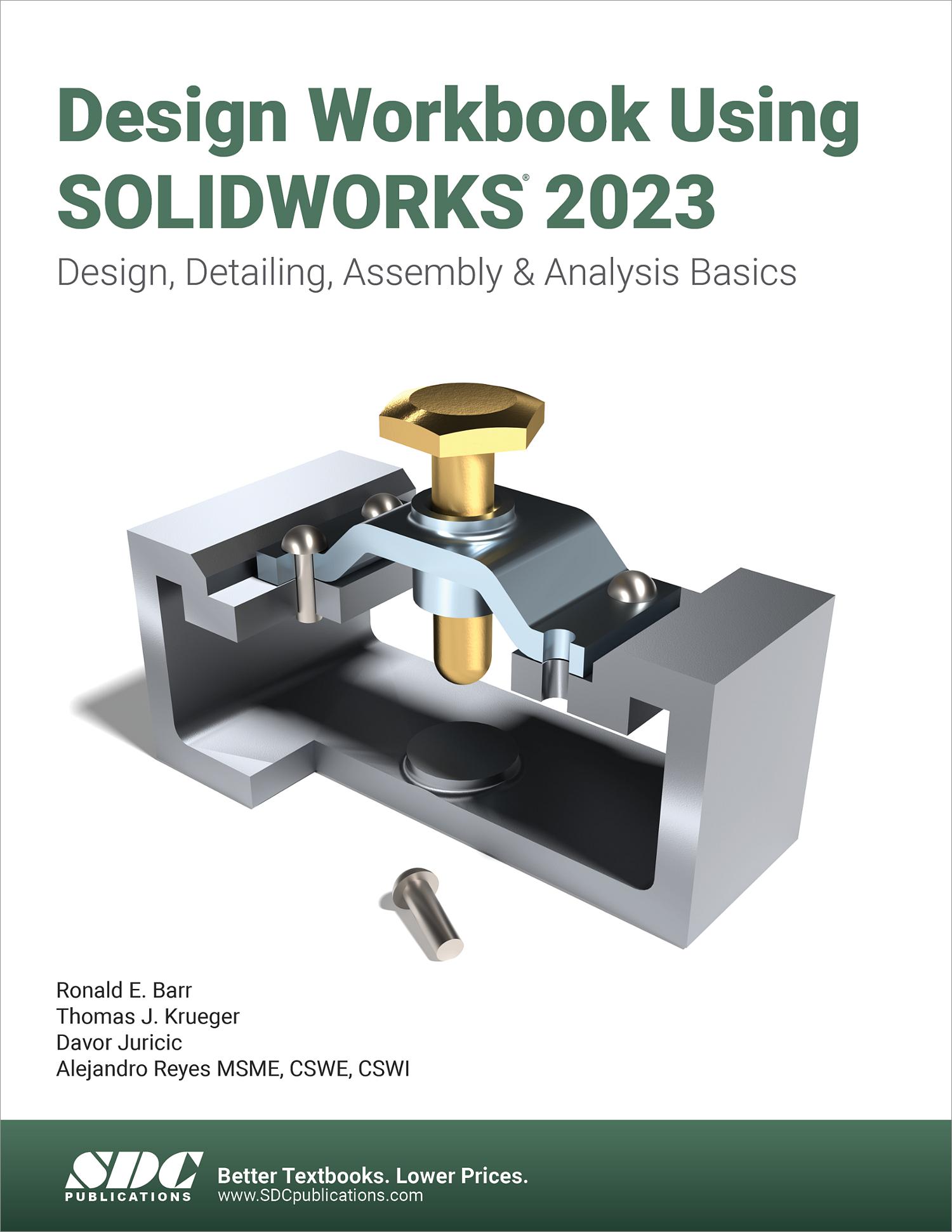 Design Workbook Using SOLIDWORKS 2023, Book 9781630575571 SDC