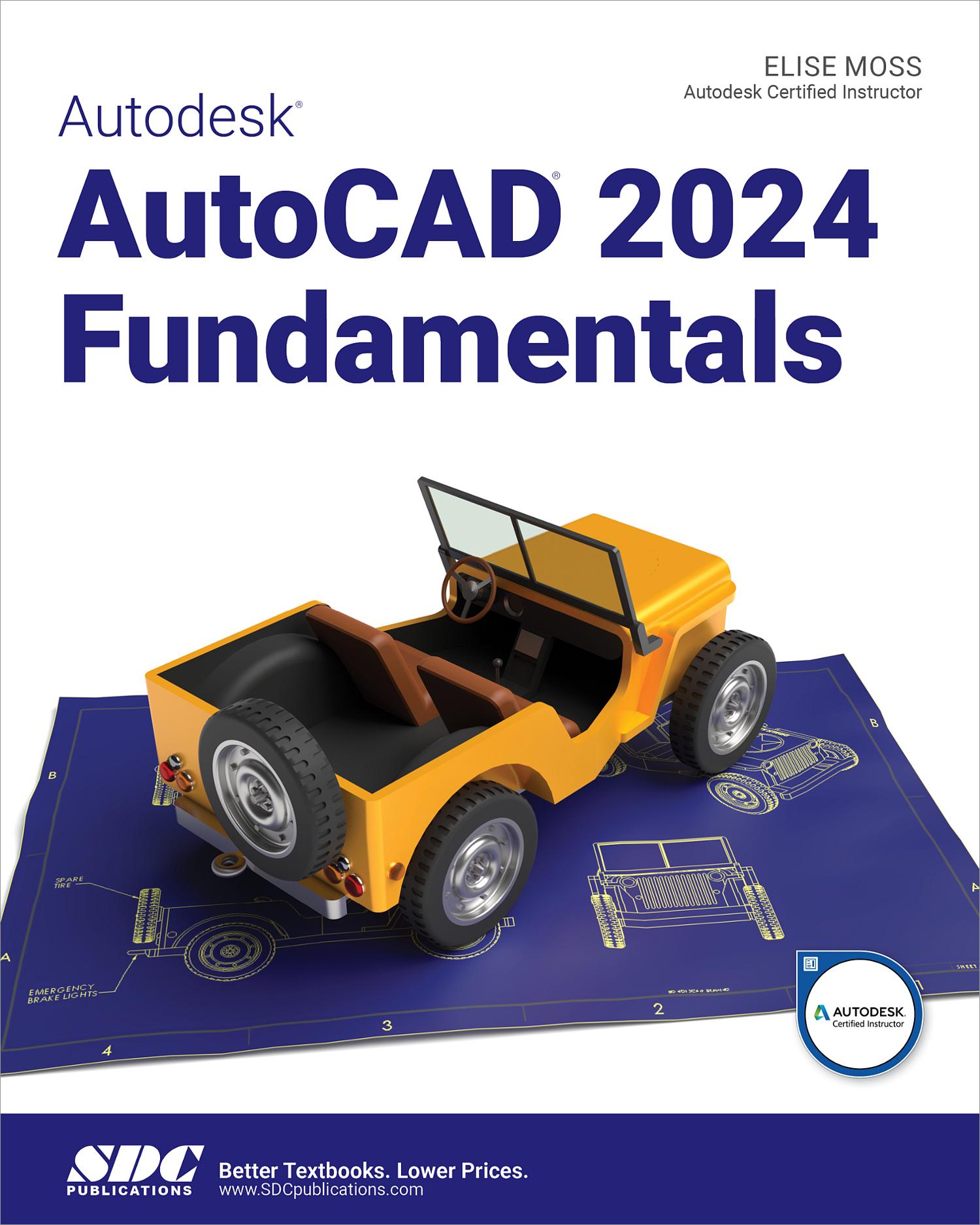 Autodesk AutoCAD 2024 Fundamentals, Book 9781630575779 SDC Publications