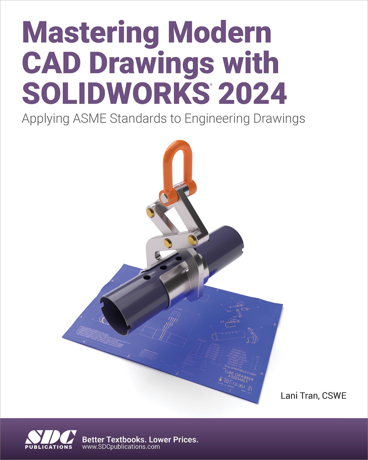 Mastering Modern CAD Drawings with SOLIDWORKS 2024, Book 9781630576899