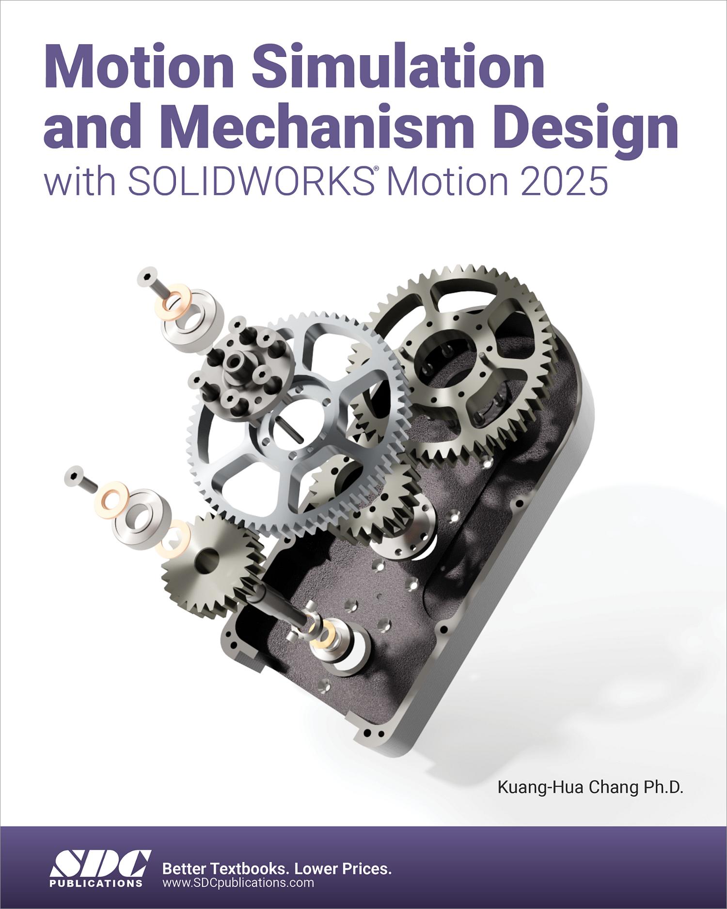 Motion Simulation and Mechanism Design with SOLIDWORKS Motion 2025 ...
