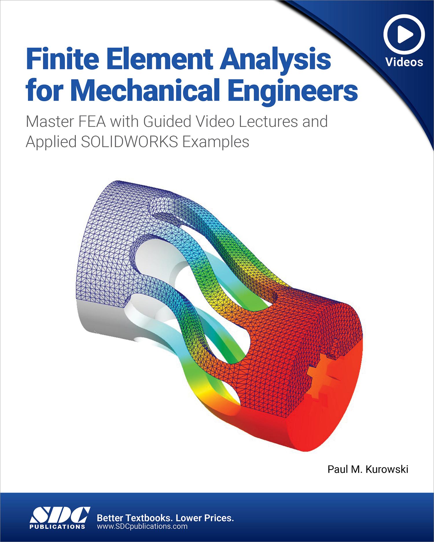 Finite Element Analysis for Mechanical Engineers, Book 9781630577971 ...