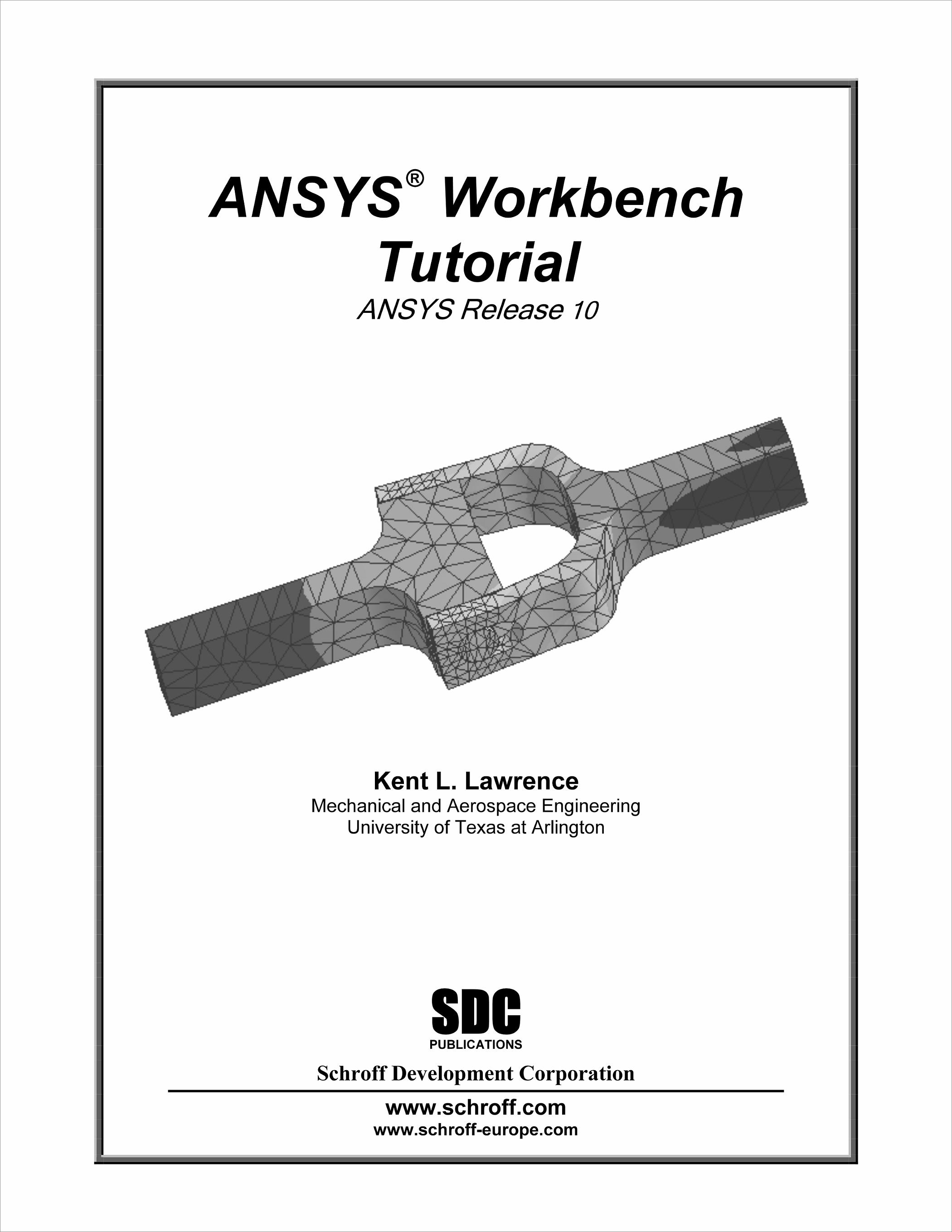 ansys workbench tutorial release 10, book, isbn: 978-1