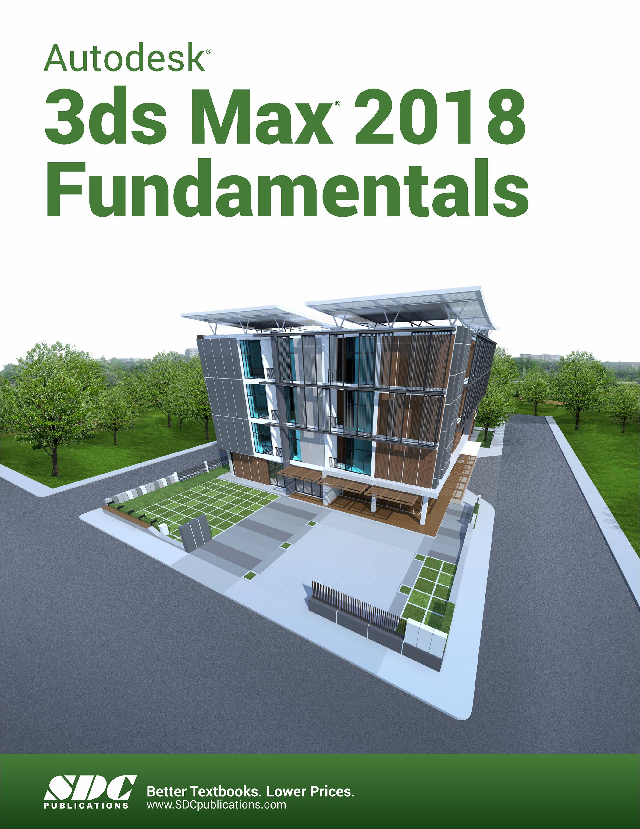 Autodesk 3ds 2018 Fundamentals, 9781630571092 SDC Publications