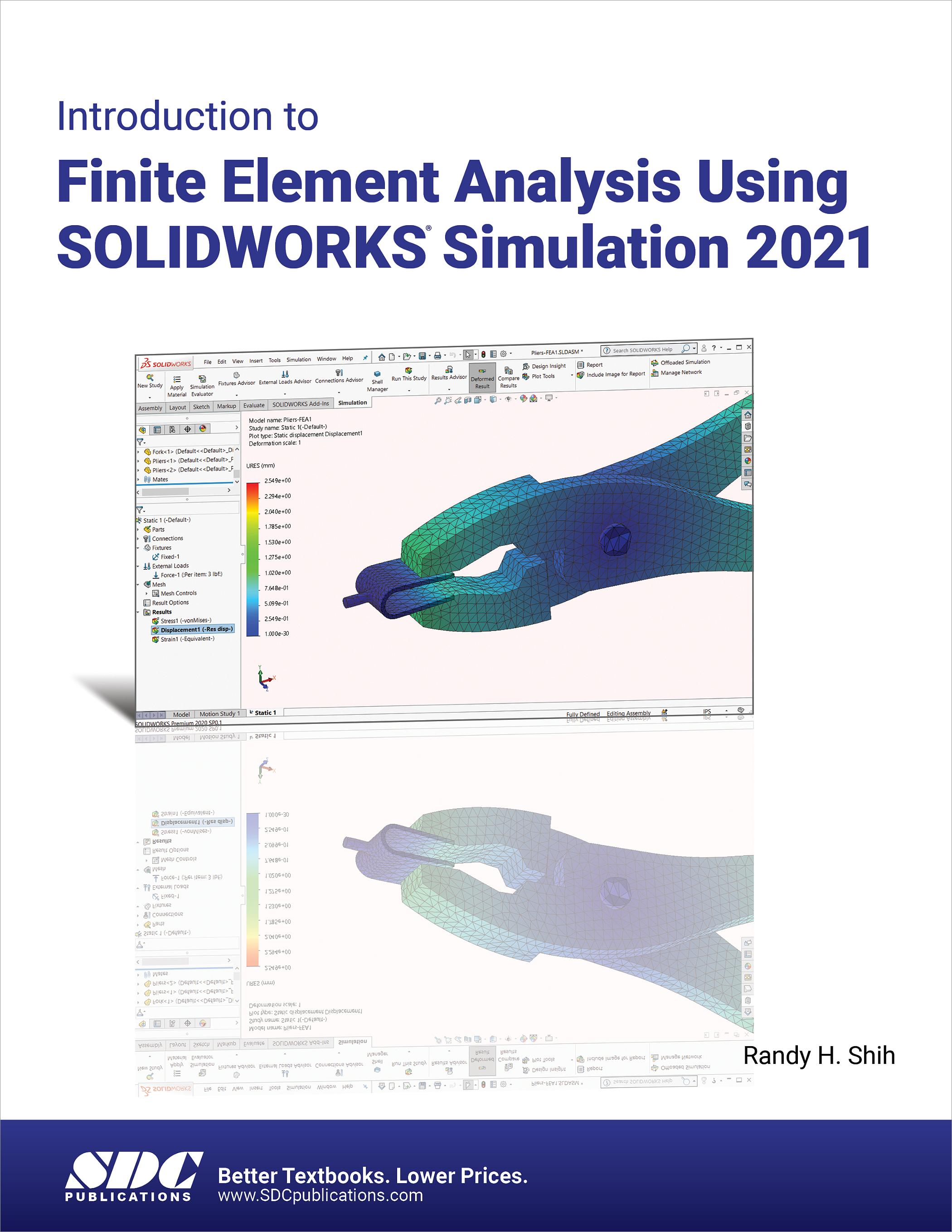 Introduction to Finite Element Analysis Using SOLIDWORKS Simulation ...