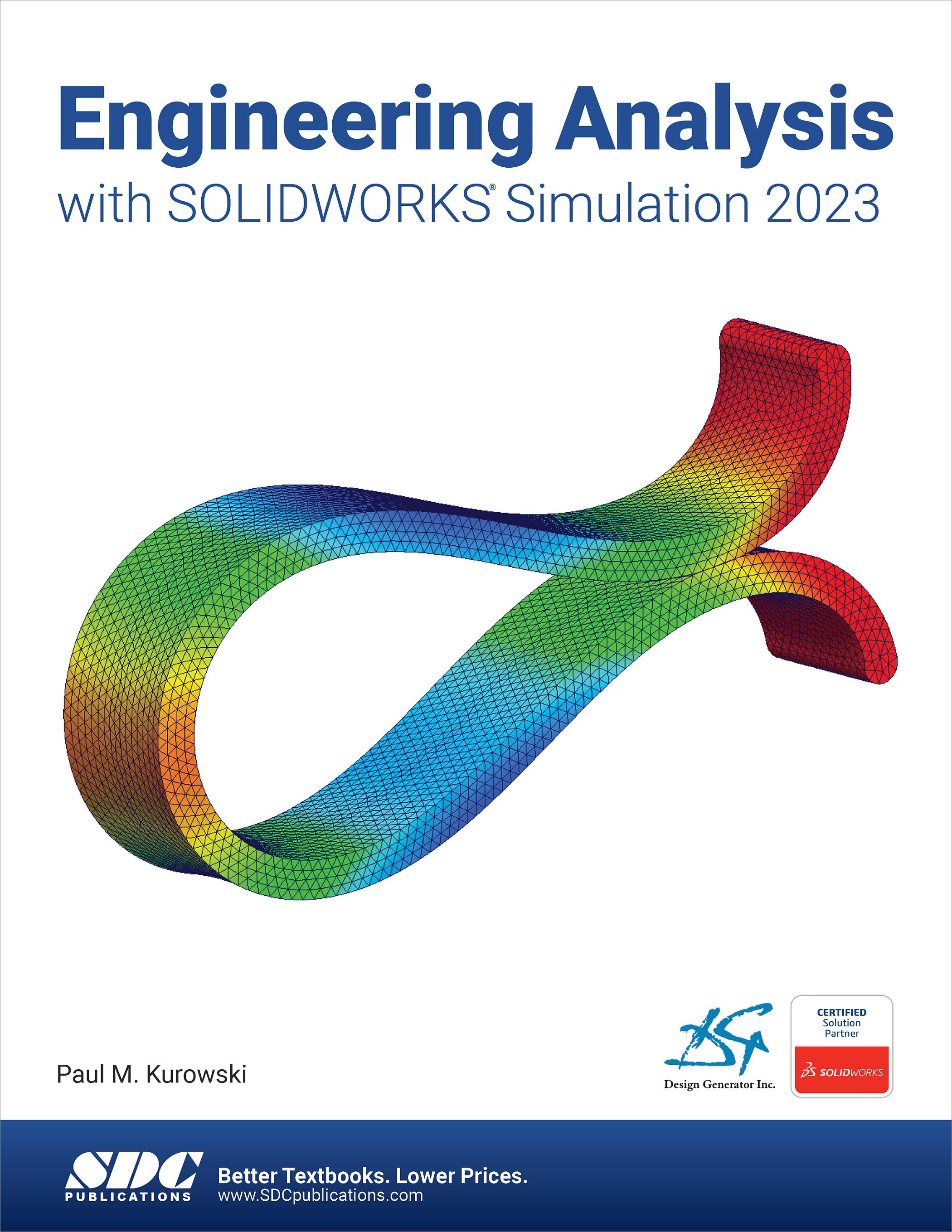engineering-analysis-with-solidworks-simulation-2023-book-9781630575526-sdc-publications