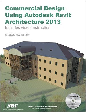 Commercial Design Using Autodesk Revit Architecture 2013 book cover