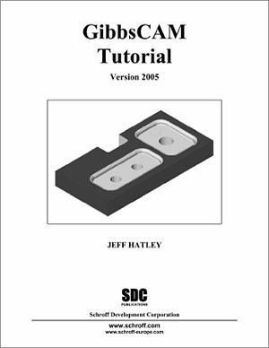 GibbsCAM Tutorial Version 2005 book cover