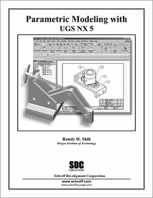 Parametric Modeling with UGS NX 5 book cover