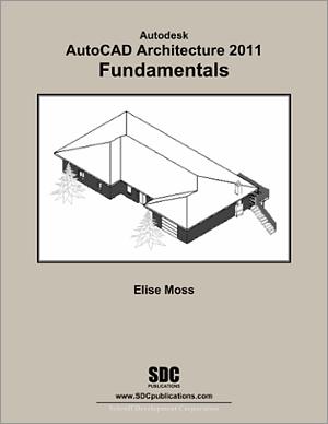 Autodesk AutoCAD Architecture 2011 Fundamentals book cover