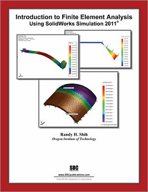 Introduction to Finite Element Analysis Using SolidWorks Simulation 2011 book cover