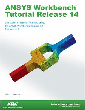 ANSYS Workbench Tutorial Release 14 book cover