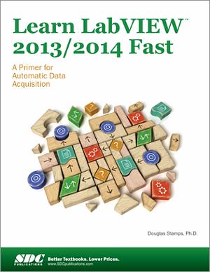 Learn LabVIEW 2013 / 2014 Fast book cover