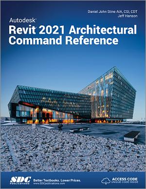 Autodesk Revit 2021 Architectural Command Reference book cover