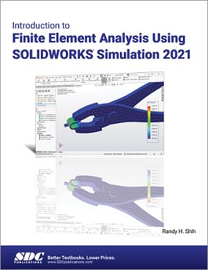 SOLIDWORKS Simulation 2021 Books & Textbooks - SDC Publications