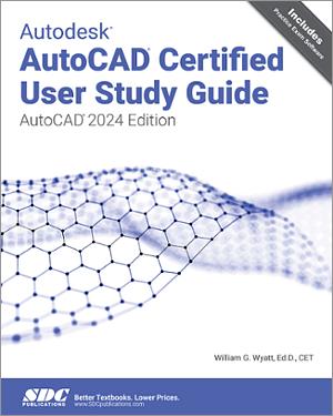 Autodesk AutoCAD Certified User Study Guide Autodesk AutoCAD Certified User Study Guide book cover