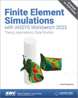 Finite Element Simulations with ANSYS Workbench 2023 book cover
