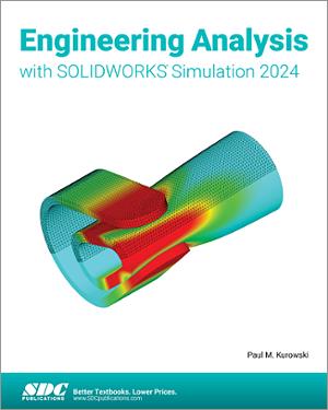 Engineering Analysis with SOLIDWORKS Simulation 2024 book cover