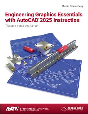 Engineering Graphics Essentials with AutoCAD 2025 Instruction book cover