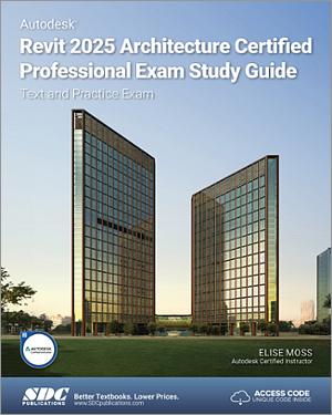 Autodesk Revit 2025 Architecture Certified Professional Exam Study Guide book cover