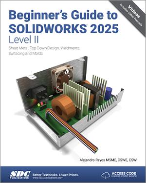 Beginner's Guide to SOLIDWORKS 2025 - Level II book cover