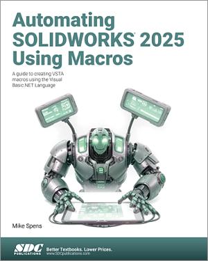 Automating SOLIDWORKS 2025 Using Macros book cover