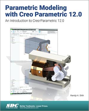Parametric Modeling with Creo Parametric 12.0 book cover