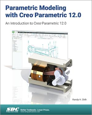 Parametric Modeling with Creo Parametric 12.0 book cover