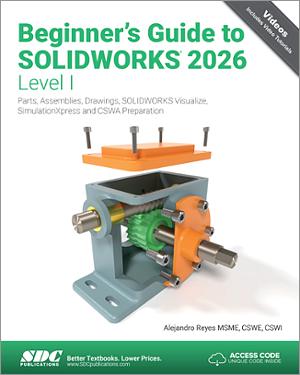 Beginner's Guide to SOLIDWORKS 2026 - Level I book cover